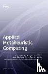 Yin, Peng-Yeng - Applied Metaheuristic Computing