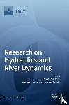  - Research on Hydraulics and River Dynamics