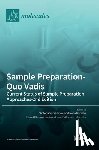 Samanidou, Victoria - Sample Preparation-Quo Vadis