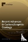 Carotenuto, Gianfranco - Recent Advances in Carbon/Graphite Coatings