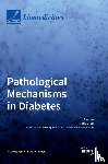 Grau, Maria - Pathological Mechanisms in Diabetes