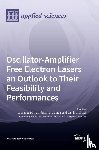 Dattoli, Giuseppe - Oscillator-Amplifier Free Electron Lasers an Outlook to Their Feasibility and Performances