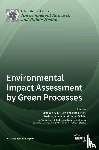  - Environmental Impact Assessment by Green Processes