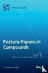  - Feature Papers in Compounds