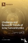 Liang, Dawei - Challenge and Research Trends of Solar Concentrators