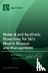 Chamcheu, Jean Christopher - Natural and Synthetic Bioactives for Skin Health, Disease and Management