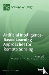 - Artificial Intelligence-Based Learning Approaches for Remote Sensing