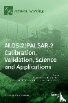 Tadono, Takeo - ALOS-2/PALSAR-2 Calibration, Validation, Science and Applications
