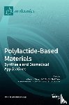 Brzeziński, Marek - Polylactide-Based Materials