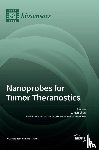 Shen, Zheyu - Nanoprobes for Tumor Theranostics