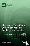 Borz, Stelian Alexandru - Electronics, Close-Range Sensors and Artificial Intelligence in Forestry