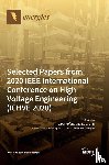 Fofana, Issouf - Selected Papers from 2020 IEEE International Conference on High Voltage Engineering (ICHVE 2020)