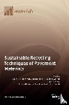Li, Qiang - Sustainable Recycling Techniques of Pavement Materials