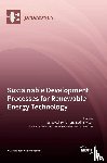 Zhironkin, Sergey - Sustainable Development Processes for Renewable Energy Technology