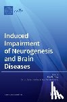 Tang, Fengru - Induced Impairment of Neurogenesis and Brain Diseases
