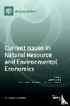 Halkos, George - Current Issues in Natural Resource and Environmental Economics