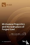 Di Schino, Andrea - Mechanical Properties and Microstructure of Forged Steel