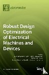 Orosz, Tamás, Pánek, David, Rassõlkin, Anton - Robust Design Optimization of Electrical Machines and Devices