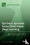 Zhang, Tianwen - Synthetic Aperture Radar (SAR) Meets Deep Learning