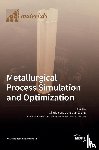 Liu, Qing - Metallurgical Process Simulation and Optimization