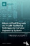 Li, Yongbo - Advanced Fault Diagnosis and Health Monitoring Techniques for Complex Engineering Systems