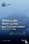 Zhang, Hucai - Plateau Lake Water Quality and Eutrophication