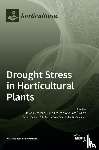 Toscano, Stefania - Drought Stress in Horticultural Plants