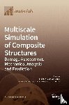 Georgantzinos, Stelios K. - Multiscale Simulation of Composite Structures