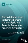 Chang, Jiyul - Methodologies Used in Remote Sensing Data Analysis and Remote Sensors for Precision Agriculture