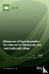 Cozzolino, Daniel - Advances of Spectrometric Techniques in Food Analysis and Authentication