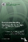  - Sustainable Healthy Working Life for All Ages