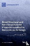 Eckert, Jürgen - Novel Structural and Functional Material Properties Enabled by Nanocomposite Design