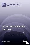 Becker, Kathrin - 3D Printed Materials Dentistry