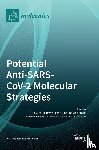 Roviello, Giovanni N. - Potential Anti-SARS-CoV-2 Molecular Strategies