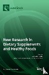 Amato, Antonella - New Research in Dietary Supplements and Healthy Foods