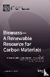 Pulidindi, Indra Neel - Biomass-A Renewable Resource for Carbon Materials