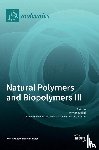 Caillol, Sylvain - Natural Polymers and Biopolymers III