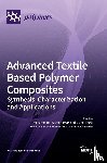 Noman, Muhammad Tayyab - Advanced Textile Based Polymer Composites