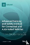 Huang - Advanced Sensing and Safety Control for Connected and Automated Vehicles