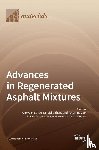 Li, Yuanyuan - Advances in Regenerated Asphalt Mixtures