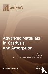 Mishakov, Ilya V. - Advanced Materials in Catalysis and Adsorption