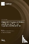 Srivastava, Ashish Kumar - Research Progress of Metals and Alloys by Thermal Layering and Deposition