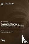 Agapie, Alexandru - Probability, Stochastic Processes and Optimization