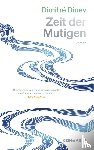 Dinev, Dimitré - Zeit der Mutigen