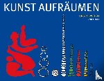 Wehrli, Ursus - Kunst aufräumen