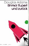 Adams, Douglas - Einmal Rupert und zurück