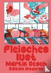 Martin, Oesch - Fleischeslust