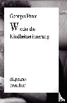 Perec, Georges - W oder die Kindheitserinnerung