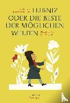 Mongin, Jean Paul - Leibniz oder die beste der möglichen Welten