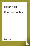 Vogl, Joseph - Über das Zaudern